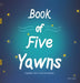 Book of Five Yawns by Remy Davin, Remy Davin