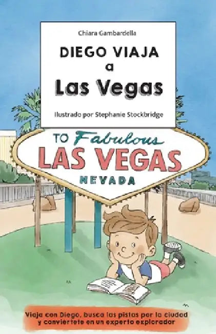 Diego viaja a Las Vegas by Chiara Gambardella, Stephanie Stockbridge