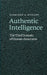 Authentic Intelligence by Kathleen A. O'Grady