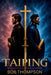 Taiping by Bob Thompson, Rob Lorton