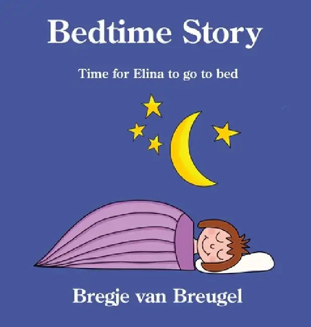 Bedtime Story by Bregje Van Breugel, Rian Lawlor