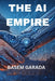 The AI Empire by Basem Garada