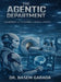 The Agentic Department by Basem Garada