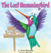 The Lost Hummingbird by Janice Blanchett, Jack Foster