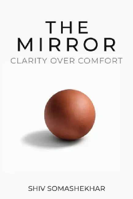 The Mirror by Shiv Somashekhar