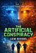 The Artificial Conspiracy by Lew Rivers