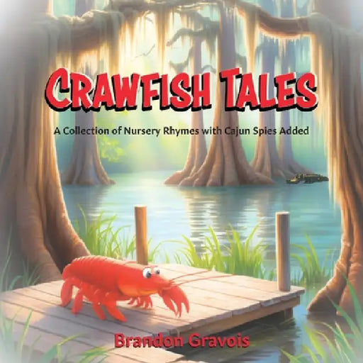 Crawfish Tales by Brandon Gravois