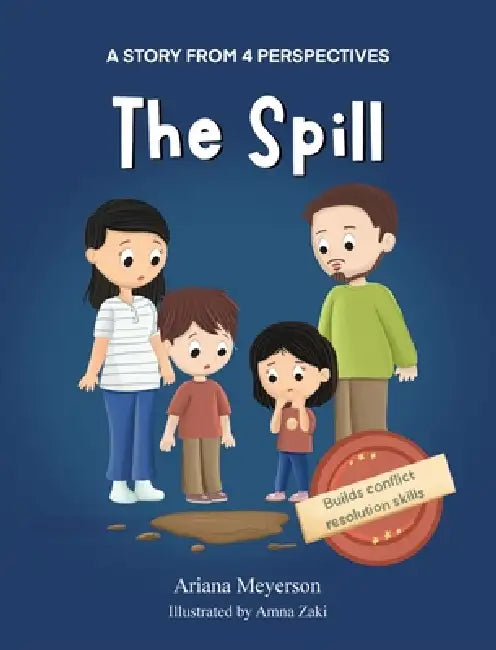 The Spill: A Story From 4 Perspectives by Ariana Meyerson