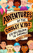 Adventures of the Cooley Kids -Do You Believe in Gnomes by Dennis Seiler, Carmen Deveau, Sarah Lamb
