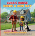 Luna's House Needs a New Hat / La Casa de Luna Necesita un Nuevo Sombrero by Monica P. Vornbrock
