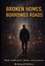 Broken Homes, Borrowed Roads by Jocquill L. Bethea