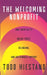 The Welcoming Nonprofit: How Hospitality Builds Trust, Belonging, and Sustainable Support by Joseph R. Myers, Bill K. Cummings, Todd Eugene Hiestand
