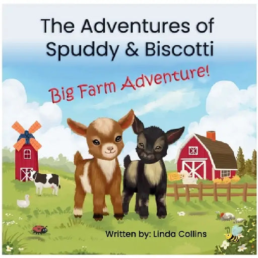The Adventures of Spuddy & Biscotti: Big Farm Adventure! by Linda Collins, Maruf Hasan