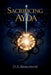 Sacrificing Ayda: A Middle Grade Fantasy Adventure of Courage, Hidden Power, and Choosing What's Right by D. A. Beaumont