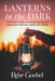 Lanterns in the Dark: A Holistic Guide to Navigating Special Education Without Losing Your Sanity by Rebe Goebel