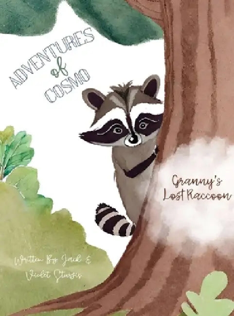 Adventures of Cosmo: Granny's Lost Raccoon by Jack &. Violet Sturgis, Sturgis