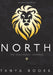North: The Confidence Compass: A Parent's Guide to Raising One Heck of a Confidence Kid by Tanya Booke