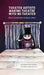 Theater Artists Making Theatre With No Theater: 2026 Commemorative Hardcover Edition by Sheila Callaghan, Kelly Miller, Meg Miroshnik