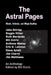 The Astral Pages: Ghosts, Galaxies, and Magic Realism by Bill Ectric, John Shirley, Eric D. Lehman