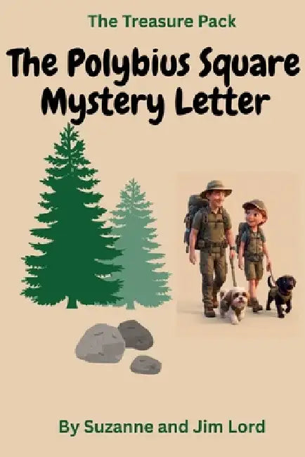 The Treasure Pack: The Polybius Square Mystery Letter by Suzanne Lord, Lord