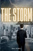 The Storm: Markets Meet Mother Nature by Bill Bymel