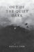 Out of the Quiet Dark by Kayla S. Cook, Kayla S. Cook