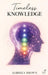Timeless Knowledge by Ahbriea Brown