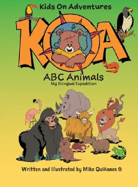 Koa ABC Animals: Koa ABC Animals by Mike Quinones G.