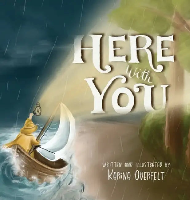 Here with You by Karina Overfelt