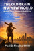 The Old Brain in a New World: Moving from Shame to Self-Care and Understanding by Deb D. Landry, Paul D. Pinette Msw