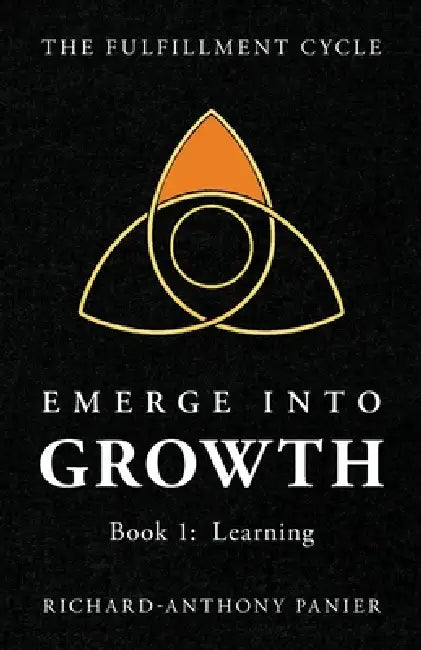 Emerge Into Growth by Richard-Anthony Panier