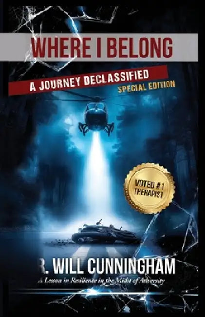 Where I Belong: A Journey Declassified (Special Edition) by Will Cunningham
