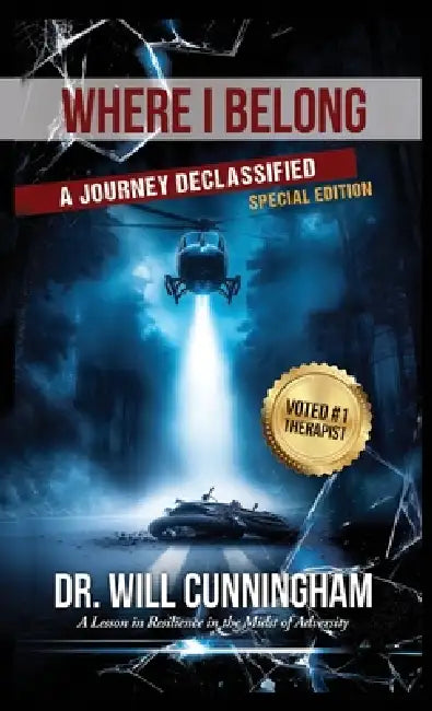 Where I Belong: A Journey Declassified (Special Edition) by Will Cunningham