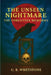 The Unseen Nightmare: The Forgotten Memories by C. E. Whetstone