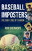 Baseball Imposters: The Dark Side of Fandom by Rob Sheinkopf