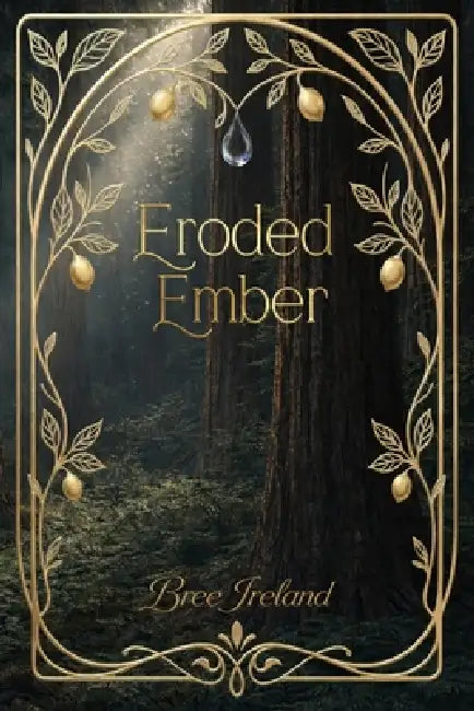 Eroded Ember by Bree Ireland