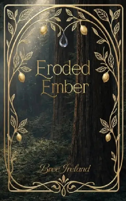 Eroded Ember by Bree Ireland