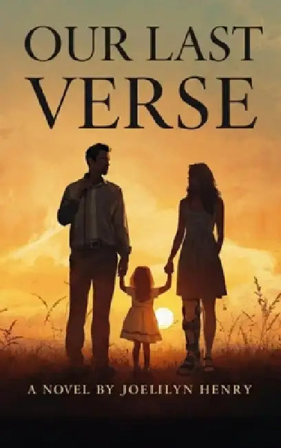 Our Last Verse by Joellyn Henry, Joseph Paul