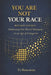 You Are Not Your Race: Embracing Our Shared Humanity in an Age of Categories by Fe Bencosme