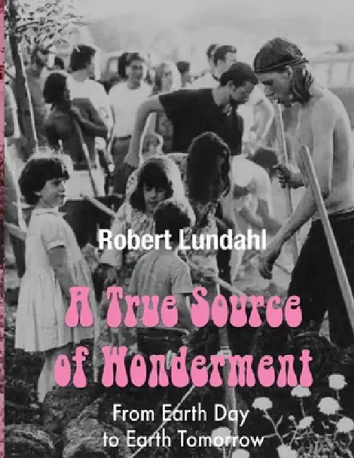 A True Source of Wonderment by Robert T. Lundahl