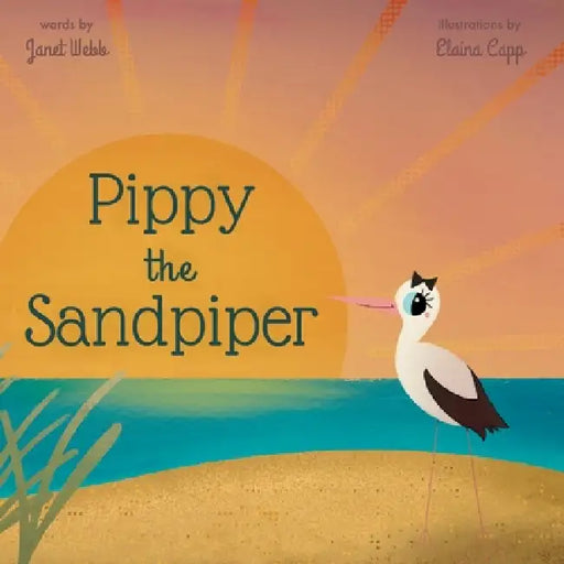 Pippy the Sandpiper by Janet Webb, Elaina Capp
