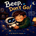 Beep, Don't Go! by Marvin N. Simpson