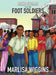 Maxie Thomas and The Foot Soldiers by Marlisa Wiggins