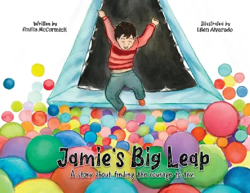 Jamie's Big Leap by Emilia McCormick, Lilén Alvarado