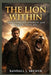 The Lion Within by Randall J. Brewer