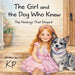 The Girl and the Dog Who Knew by K. P