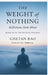 The Weight of Nothing: Reflections from Above by Chetan Rao