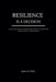 Resilience Is a Decision by James M. Willis