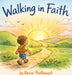 Walking in Faith by Kevin Postlewait