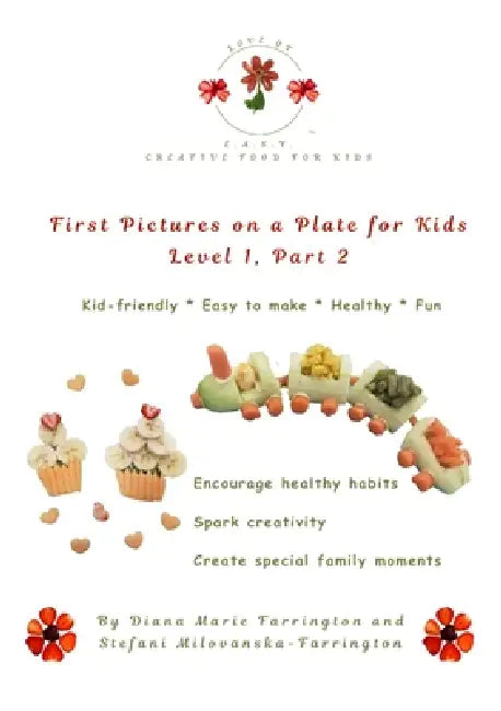 First Pictures on a Plate for Kids: Level 1, Part 2 by Diana Marie Farrington, Stefani Milovanska-Farrington